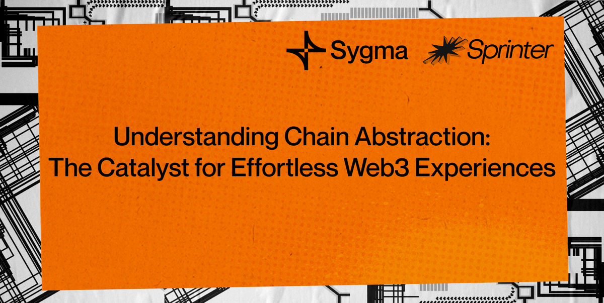 Understanding Chain Abstraction: The catalyst for effortless web3 experiences