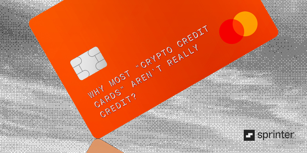 Why Most "Crypto Credit Cards" Aren't Really Credit